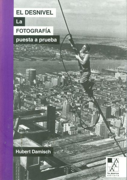 El desnivel. La Fotografía puesta a pueba