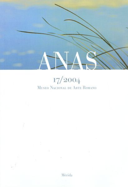 Anas. 17/2004. Museo Nacional de Arte Romano
