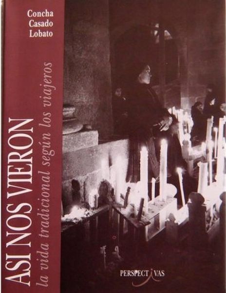 Así nos vieron. La vida tradicional según los viajeros. 2.ª edición