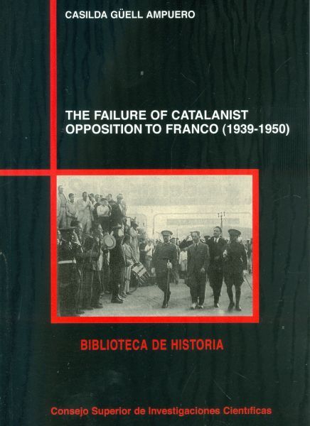 The failure of catalanist opposition to Franco (1939-1950)