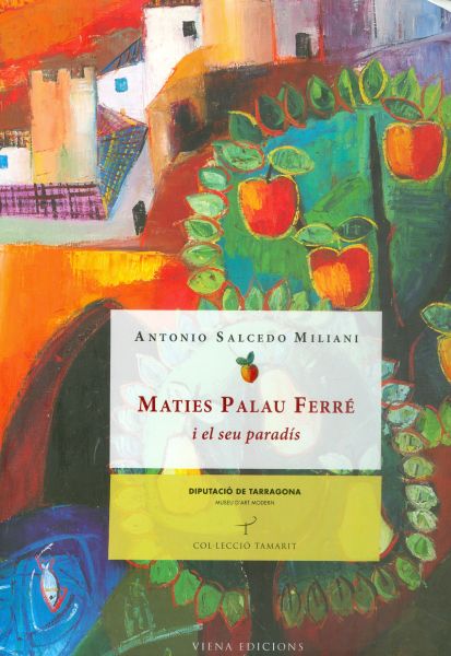 Maties Palau Ferre i el seu paradís