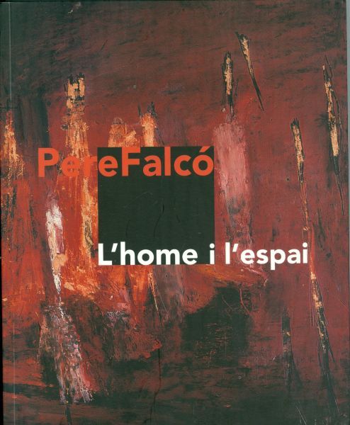 Pere Falcó. L'home i l'espai