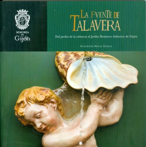 La Fuente de Talavera del Jardín de la Infancia al Jardín Botánico Atlántico de Gijón