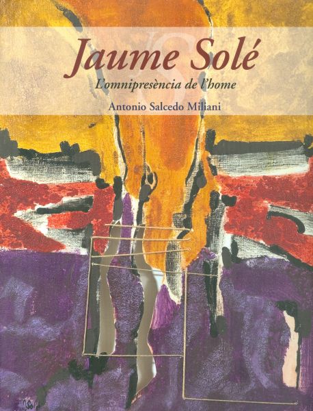 Jaume Solé. L'omnipresència de l'home