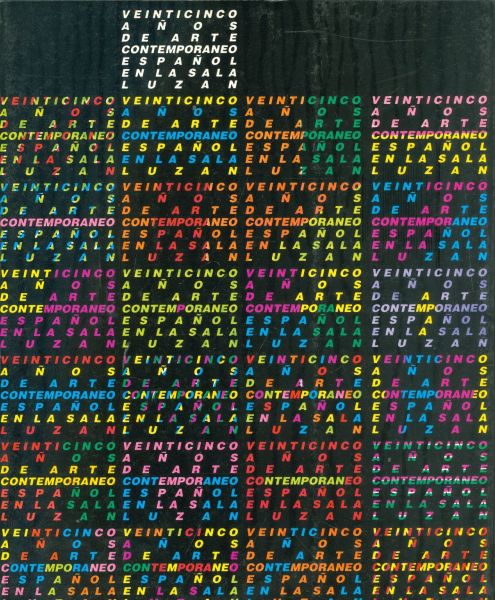 Veinticinco años de arte contemporáneo español en la Sala Luzán