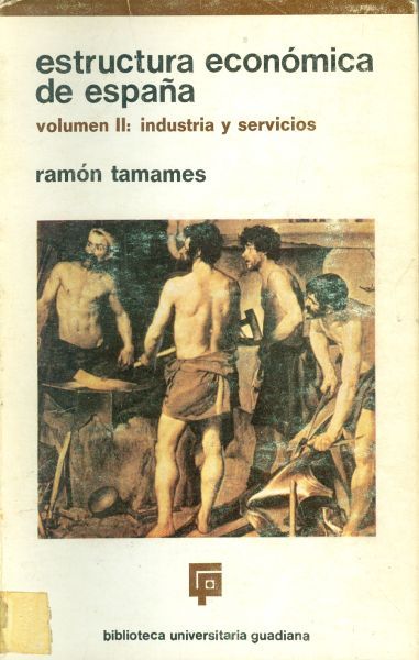 Estructura económica de España. Volumen II: Industria y servicios. 9.ª edición