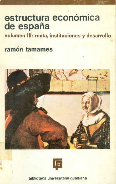 Estructura económica de España. Volumen III: renta