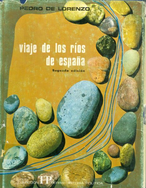 Viaje de los ríos de España. Segunda edición 1968
