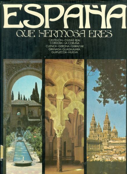 España que hermosa eres. Tomo II