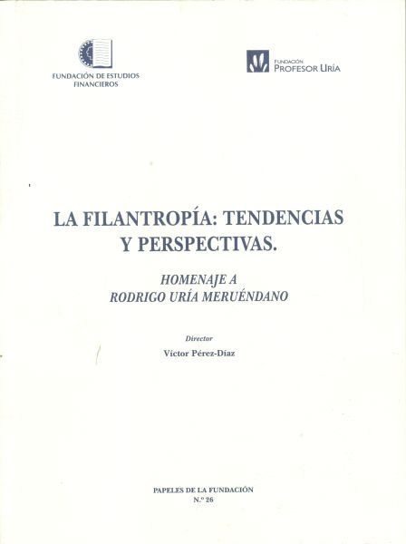 La filantropía: tendencias y perspectivas. Homenaje a Rodrigo Uría Meruéndano