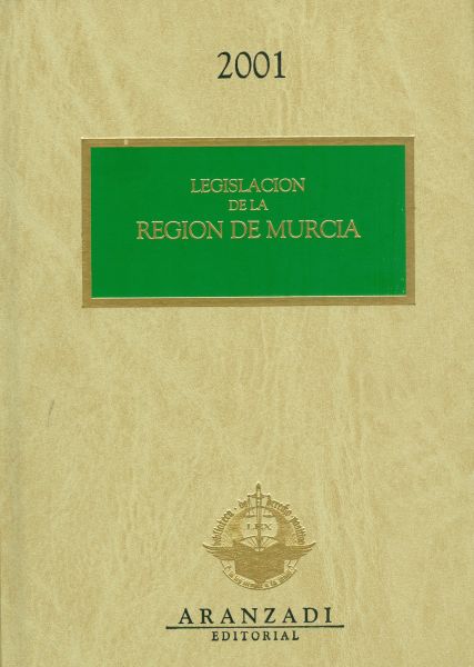 Legislación de la Región de Murcia. 2001