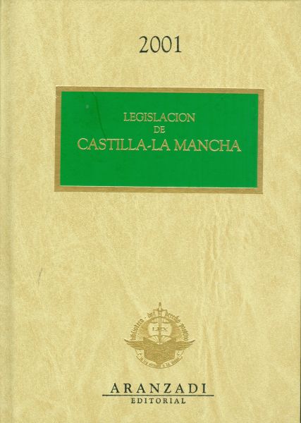 Legislación de Castilla-La Mancha. 2001