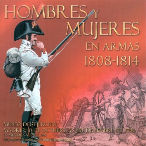 Hombres y mujeres en armas. 1808-1814