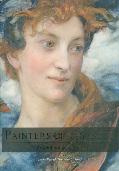 Painters of the soul. Symbolism in France. In memory of Robert Rosenblum (1927-2006)