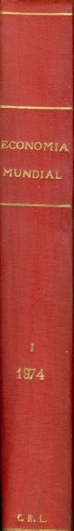 Economía mundial. Revista semanal de economía y finanzas. 1974. Tomo I