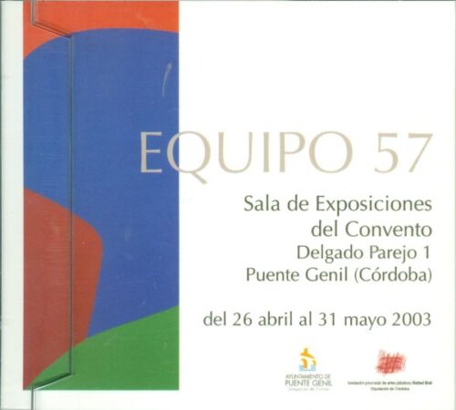 Equipo 57. Sala de exposiciones del Convento Delgado Parejo 1. Puente Genil (Córdoba)