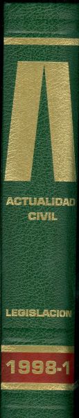 Actualidad civil. Legislación. Revista semanal de derecho privado. Tomo 1. 1998
