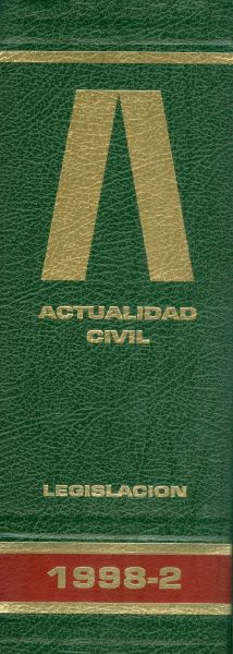 Actualidad civil. Legislación. Revista semanal derecho privado. Tomo 2. 1998