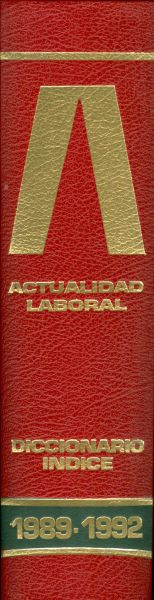 Actualidad laboral. Diccionario índice. 1989-1992