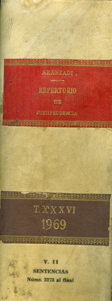 Repertorio de jurisprudencia. 1969. Tomo XXXVI. Vol 2. Sentencias 3273 al final. Primera edición
