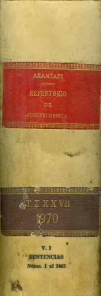 Repertorio de jurisprudencia. 1970. Tomo XXXVII. Vol 1. Sentencias 1- 3063. Primera edición