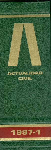 Actualidad civil. Revista semanal técnico-jurídica de derecho privado. Tomo 1997-1