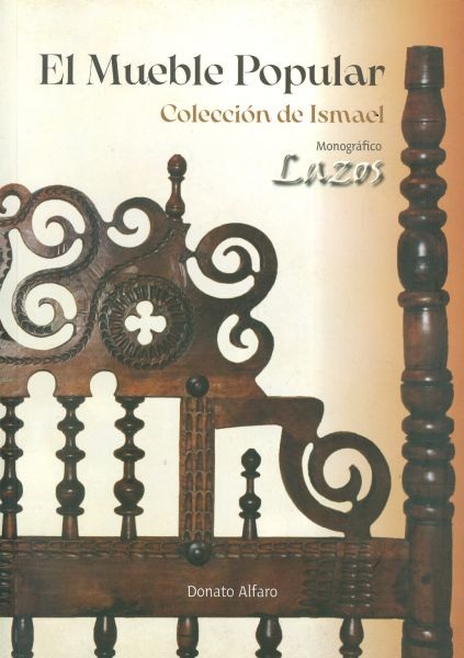 El Mueble Popular. Colección de Ismael. Monográfico Lazos