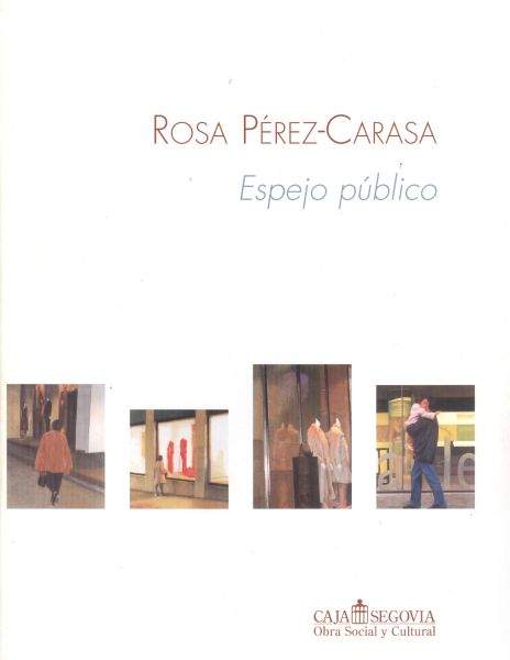 Rosa Pérez-Carasa. Espejo público