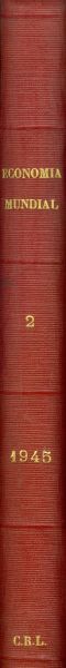 Economía Mundial. Revista Semanal de Economía y Finanzas. 1945. Vol. 2