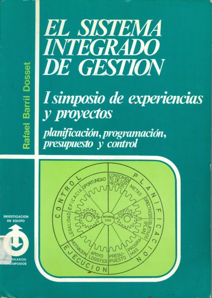 El Sistema Integrado de Gestión. I Simposio de Experiencias y Proyecos. Planificación