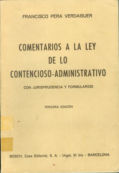 Comentarios a la Ley de lo Contencioso-Administrativo con Jurisprudencia y Formularios