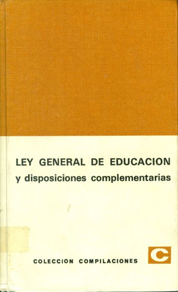Ley General de Educación y Disposiciones Complementarias