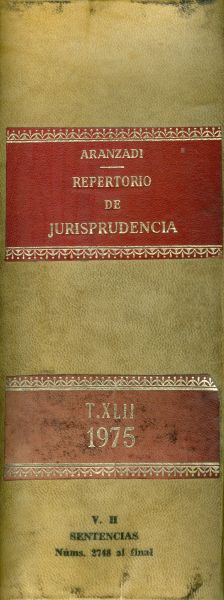 Repertorio de Jurisprudencia. 1975. Tomo XLII. Vol II. Sentencias 2748 al Final. Primera edición