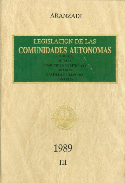 Legislación de las Comunidades Autónomas. 1989-Vol III. La Rioja