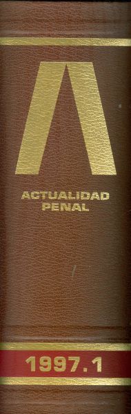 Actualidad Penal. Revista Semanal Técnico-Jurídica de Derecho Penal. 1997-1