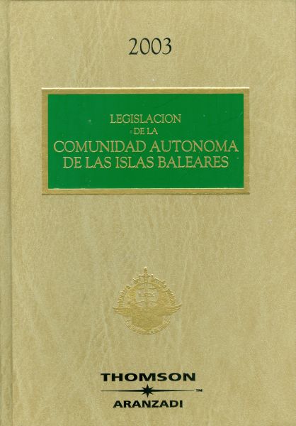 Legislación de la Comunidad Autónoma de las Islas Baleares. 2003