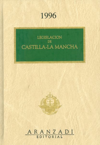 Legislación de Castilla - La Mancha. 1996