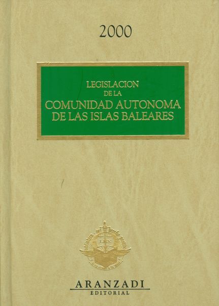 Legislación de la Comunidad Autónoma de las Islas Baleares. 2000