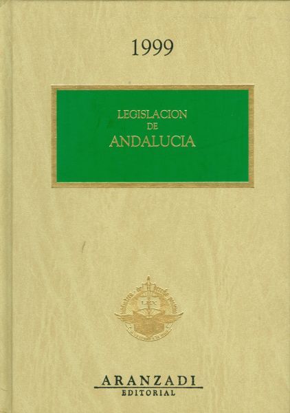 Legislación de Andalucía. 1999