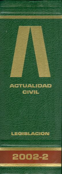Actualidad Civil 2002_2. Revista Semanal Técnico-Jurídica de Derecho Privado