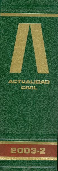 Actualidad Civil 2003_2. Revista Semanal Técnico-Jurídica de Derecho Privado