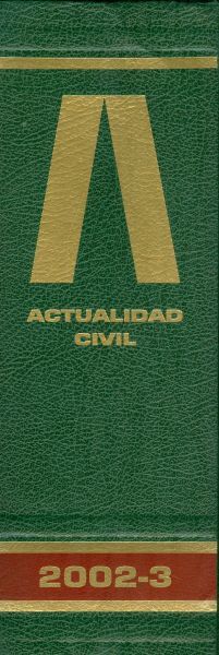 Actualidad Civil 2002_3. Revista Semanal Técnico-Jurídica de Derecho Privado