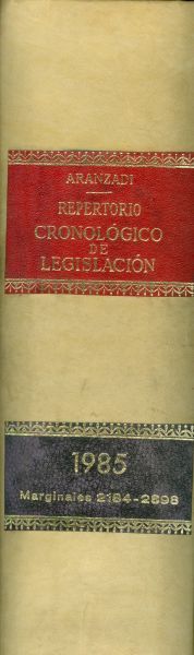 Repertorio Cronológico de Legislación 1985. Vol III. Primera edición. Marginales 2184-2898
