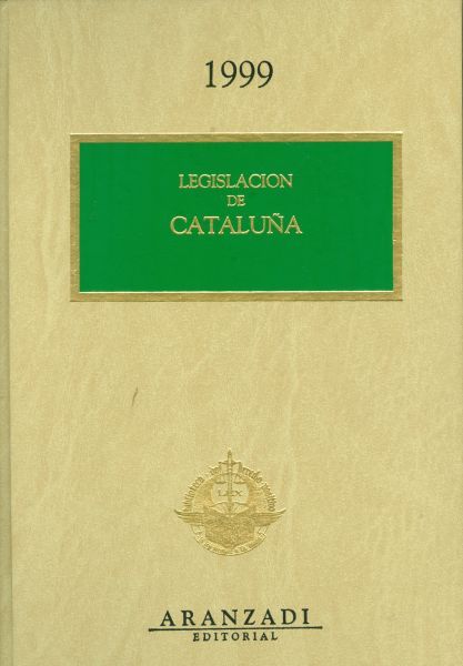 Legislación de Cataluña. 1999