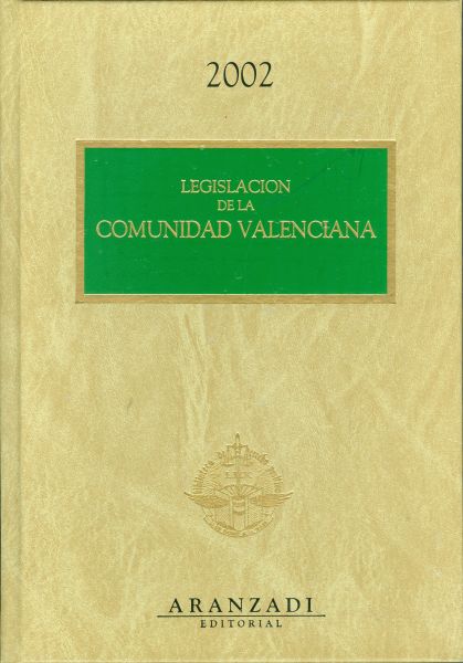 Legislación de la Comunidad Valenciana. 2002