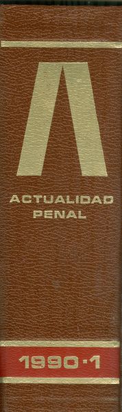 Actualidad Penal Legislación 1990_1. Revista Mensual Técnico-Jurídica. Índices (n.º1 a 26)