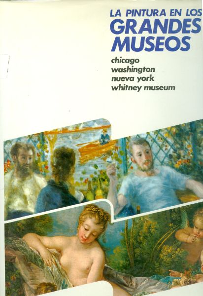 La Pintura en los Grandes Museos. Tomo 7. Chicago