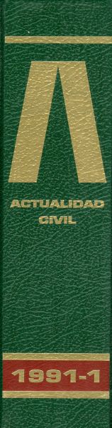 Actualidad Civil. 1991_1. Revista Semanal Técnico-Jurídica de Derecho Privado. Índices (1 a 17). Tomo 1991_1