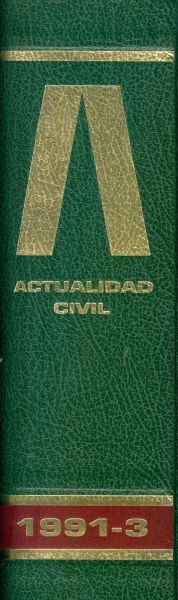 Actualidad Civil. 1991_3. Revista Semanal Técnico-Jurídica de Derecho Privado