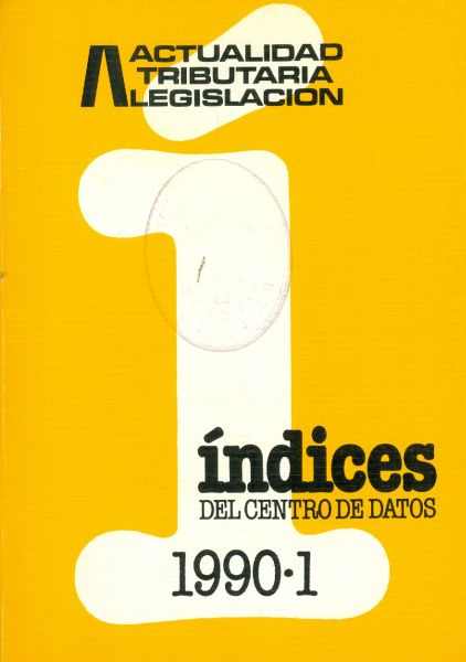 Actualidad Tributaria Legislación. Índices del centro de datos. 1990_1